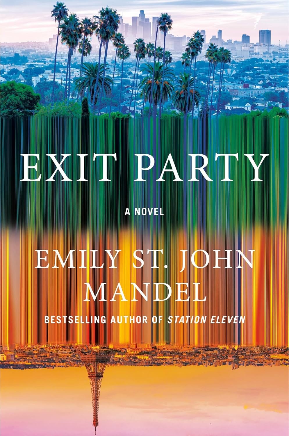 Exit Party : A Novel by Emily St John Mandel (2026, Hardcover)