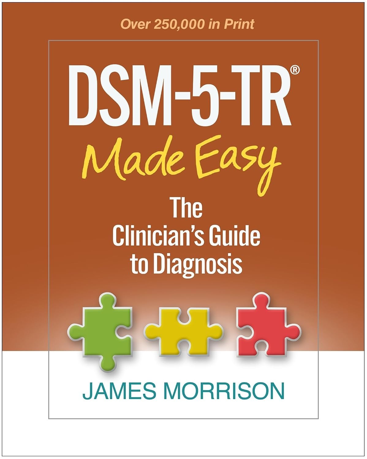 DSM-5-TR® Made Easy : The Clinician\'s Guide to Diagnosis by James Morrison HB DSM-5-TR® Made Easy : The Clinician\'s Guide to Diagnosis by James Morrison HB
