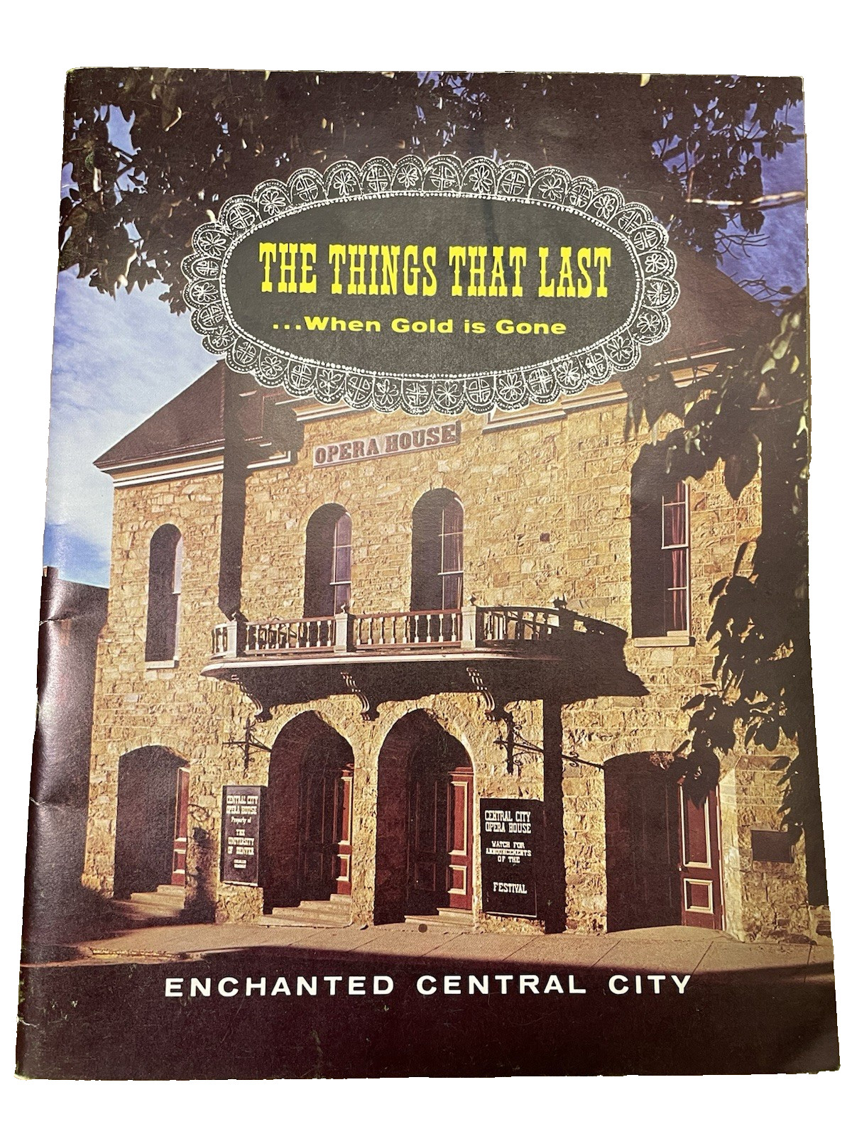 1967 THE THINGS THAT LAST WHEN GOLD IS GONE ENCHANTED CENTRAL CITY COLORADO RARE
