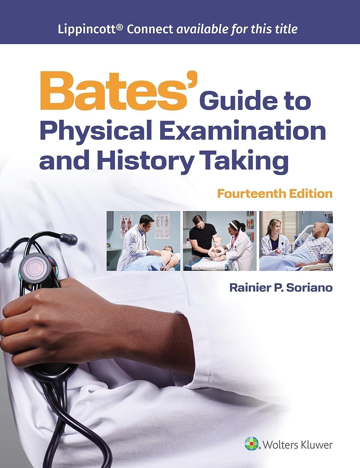 Bates\' Guide To Physical Examination and History Taking 14th Edition HARDCOVER Bates\' Guide To Physical Examination and History Taking 14th Edition HARDCOVER