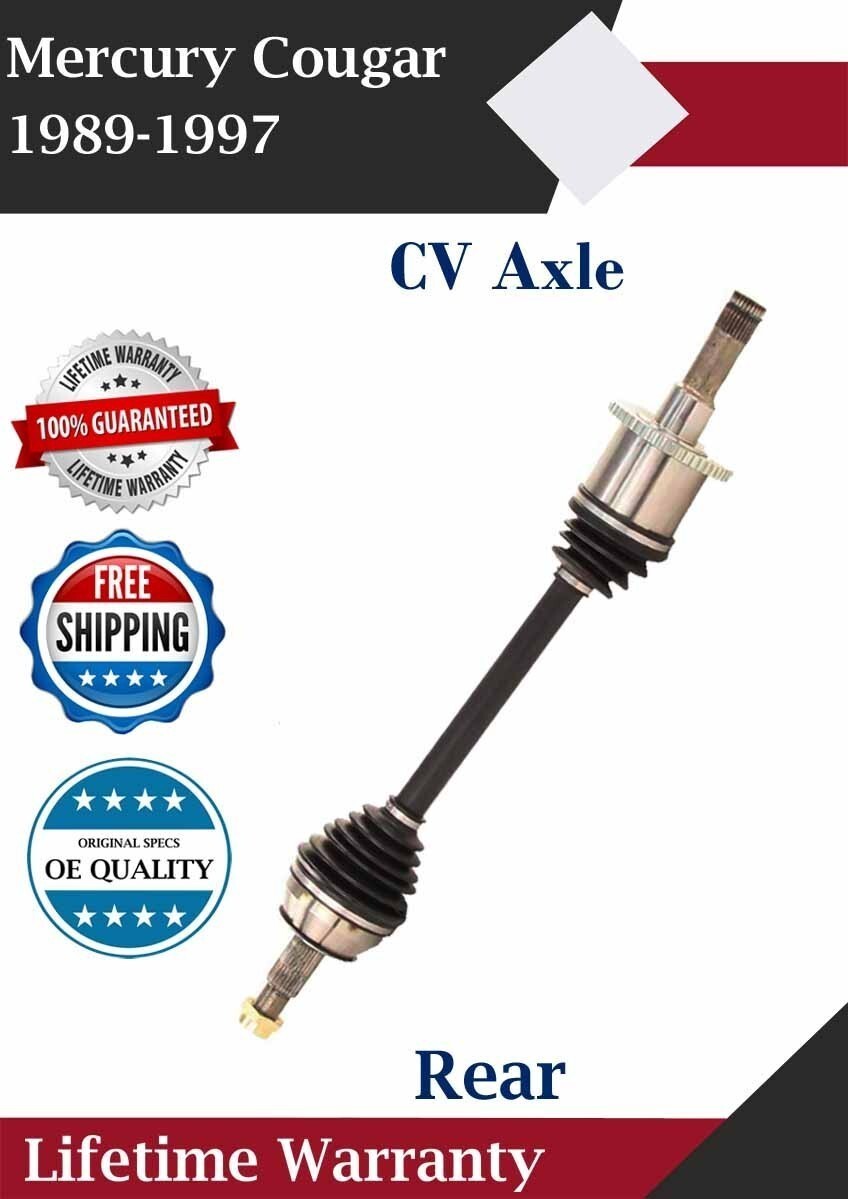 New OE Rear CV Axle For 1989-1997 Mercury Cougar 3.8L 4.6L 5.0L Lifetime Warran.