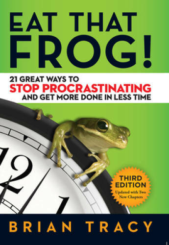 Eat That Frog 21 Great Ways to - VERY GOOD Eat That Frog 21 Great Ways to - VERY GOOD