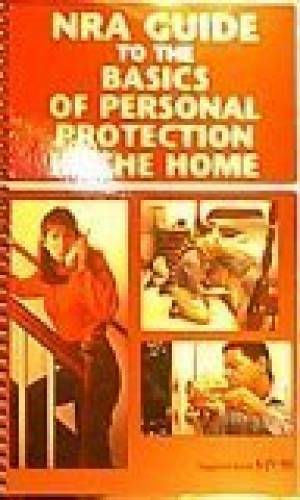 NRA Guide to the Basics of Personal Protection in the Home - Spiral-bound - GOOD