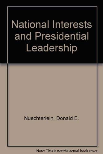 National Interests And Presidential Leadership: The Setting Of Priorities