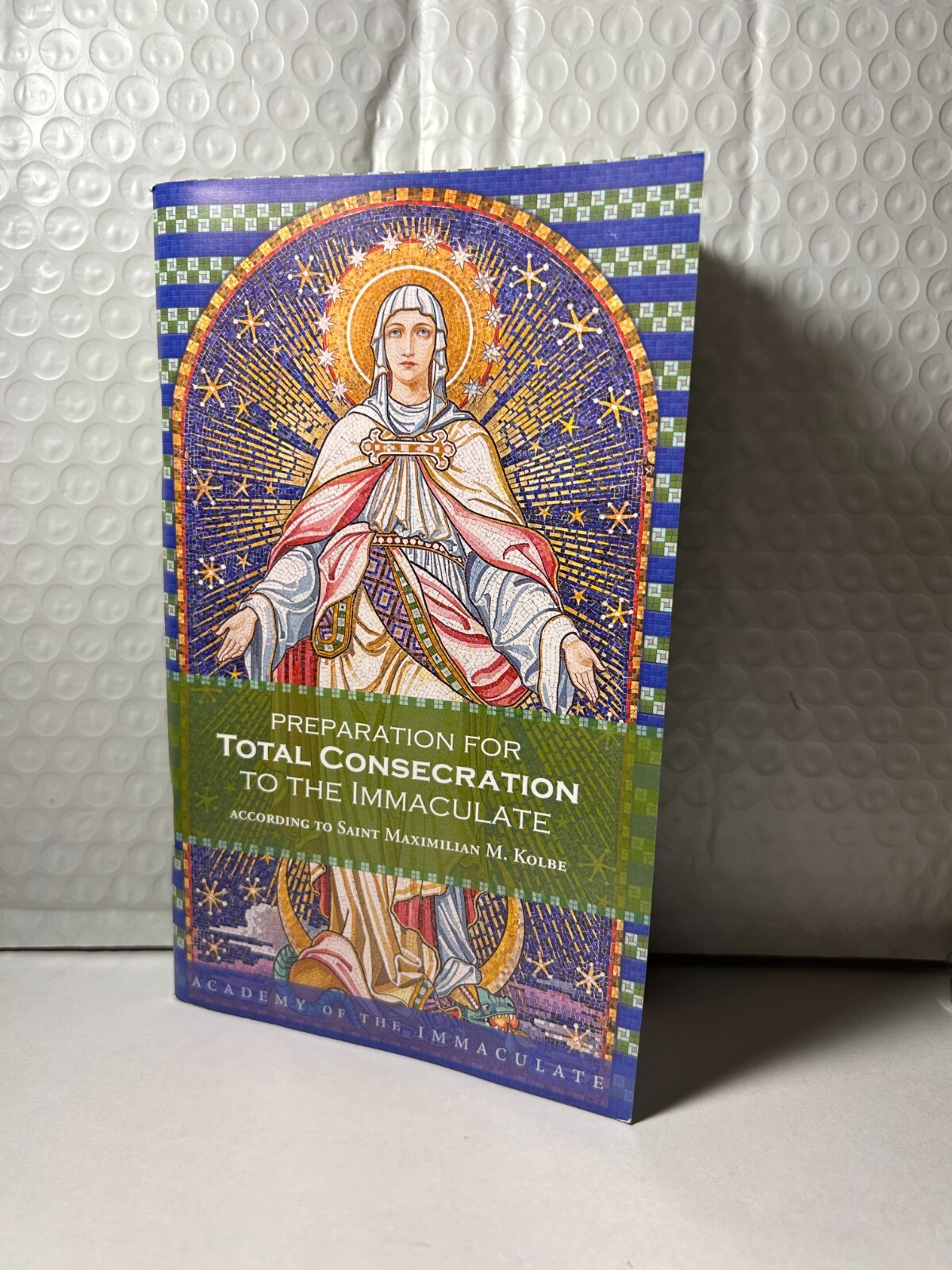 Preparation for Consecration to the Immaculate (NEW St. Kolbe) $3.25 +Mir medal Preparation for Consecration to the Immaculate (NEW St. Kolbe) $3.25 +Mir medal
