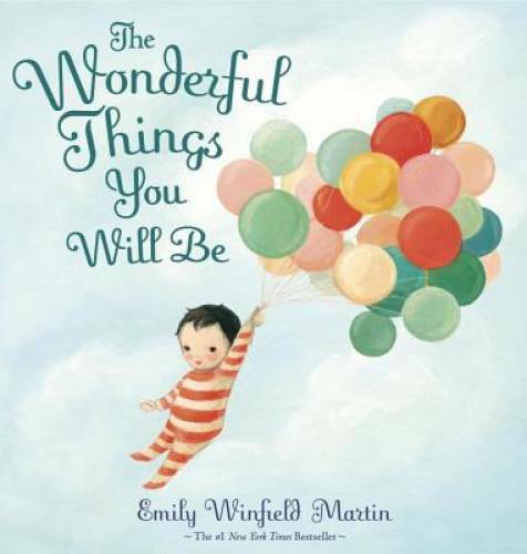 The Wonderful Things You Will Be - Hardcover - VERY GOOD The Wonderful Things You Will Be - Hardcover - VERY GOOD