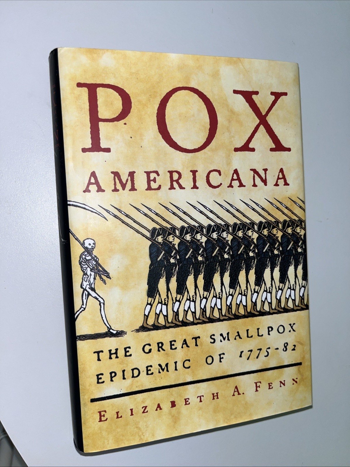 Pox Americana: The Great Smallpox Epidemic of 1775-82 by E. A. Fenn- HC DJ New
