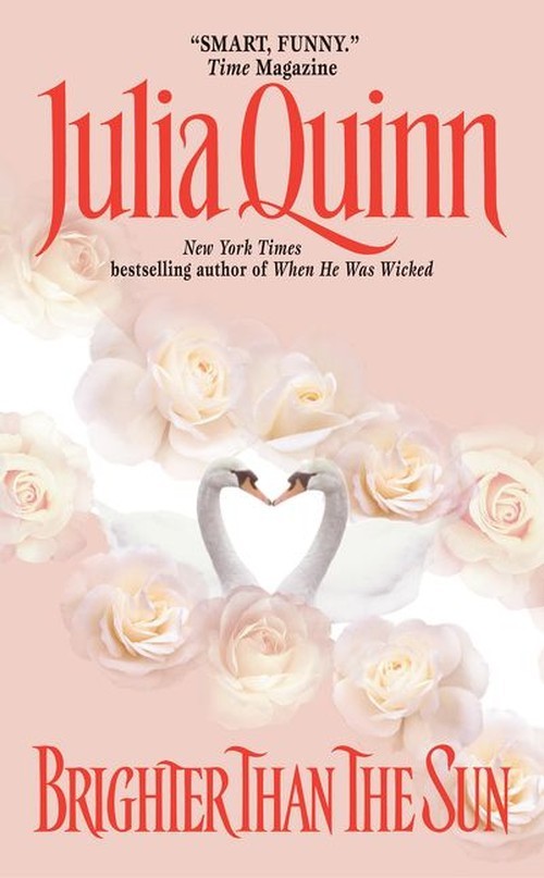 Brighter Than The Sun, Julia Quinn