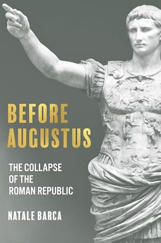 Before Augustus: The Collapse - GOOD Before Augustus: The Collapse - GOOD