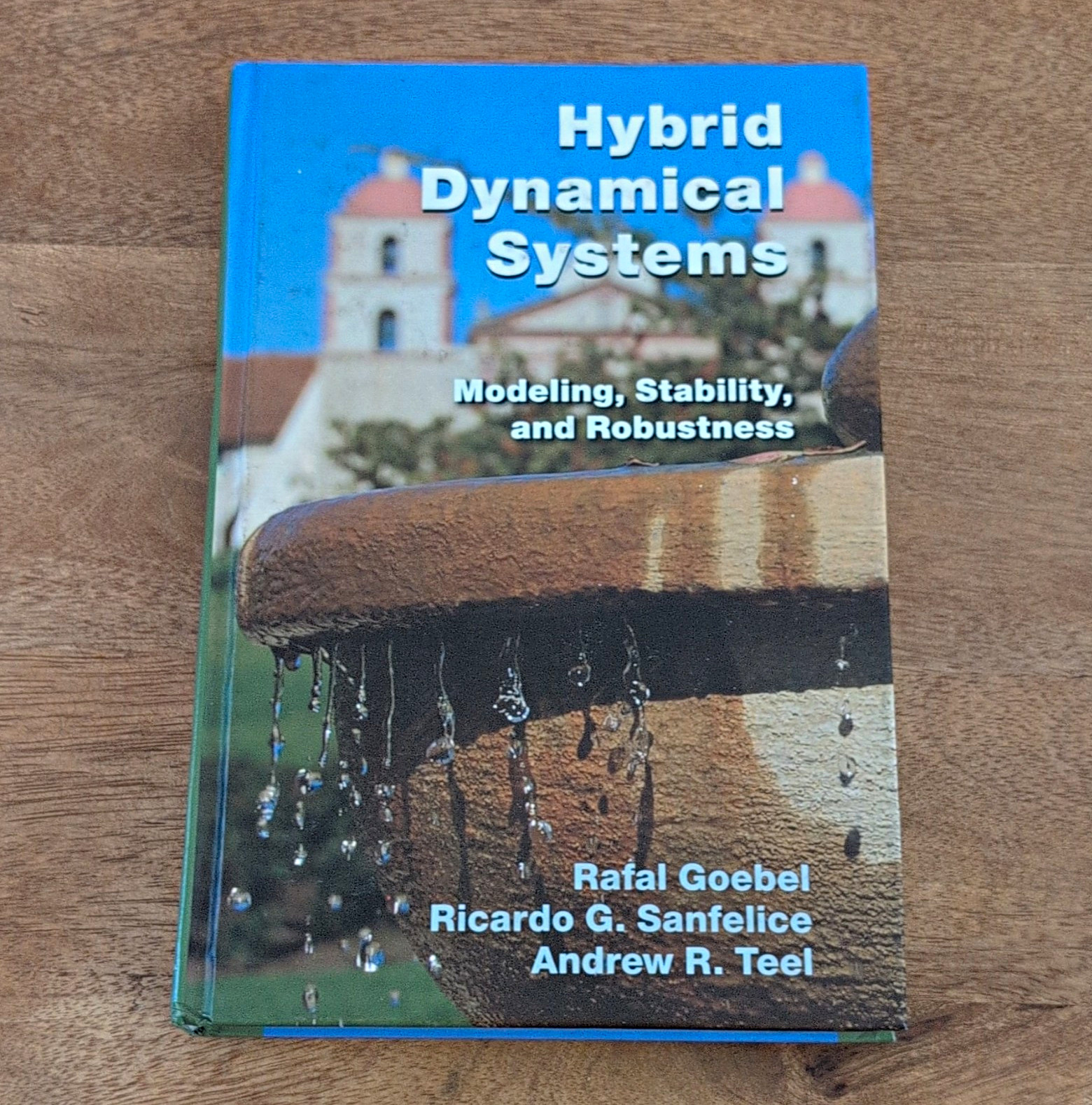 Princeton Univ Press Hybrid Dynamical Systems Goebel Sanfelice Teel HC 2012