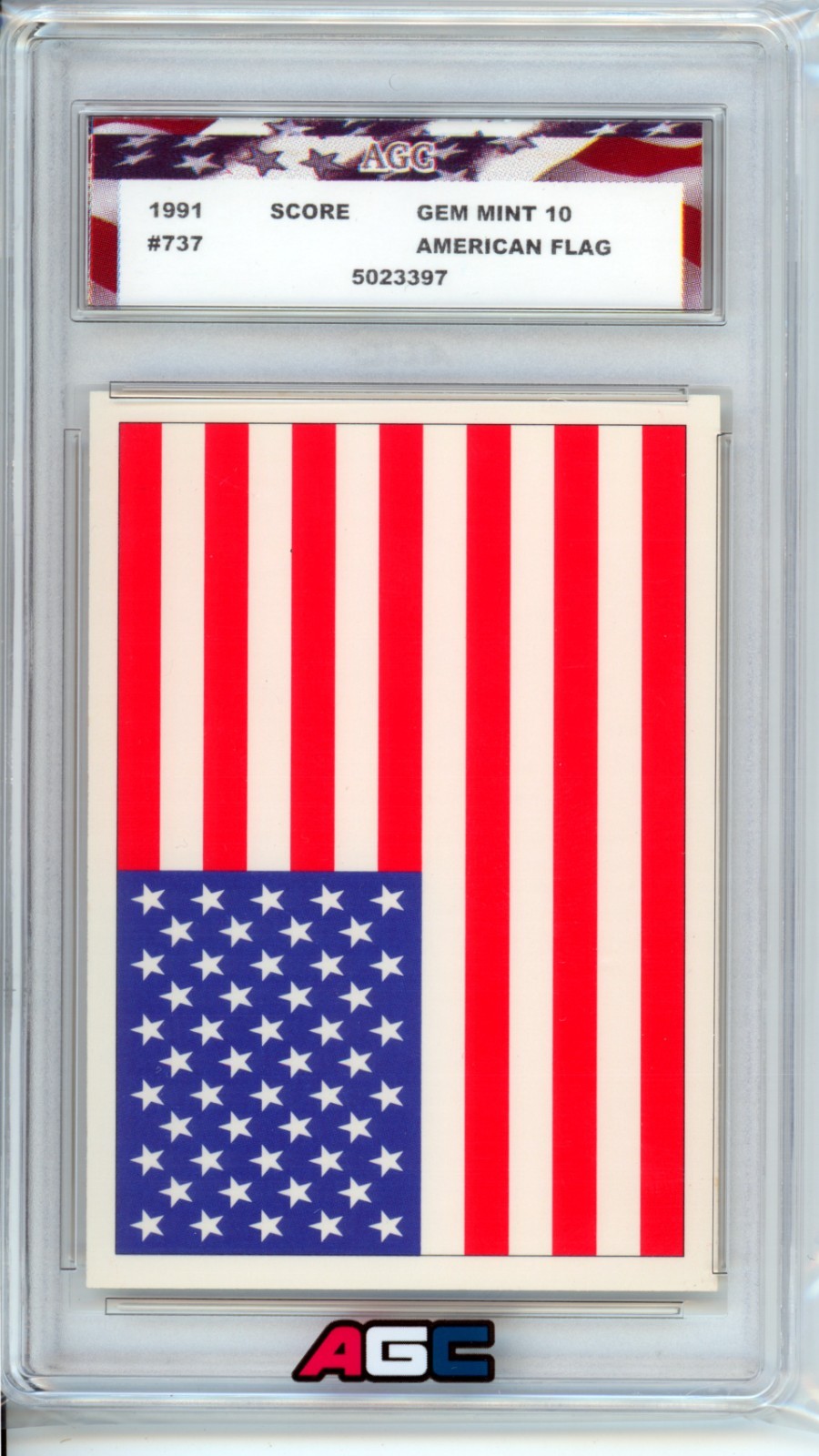 1991 Score #737 American Flag USA (AGC) American Grading Company Gem Mint 10 1991 Score #737 American Flag USA (AGC) American Grading Company Gem Mint 10