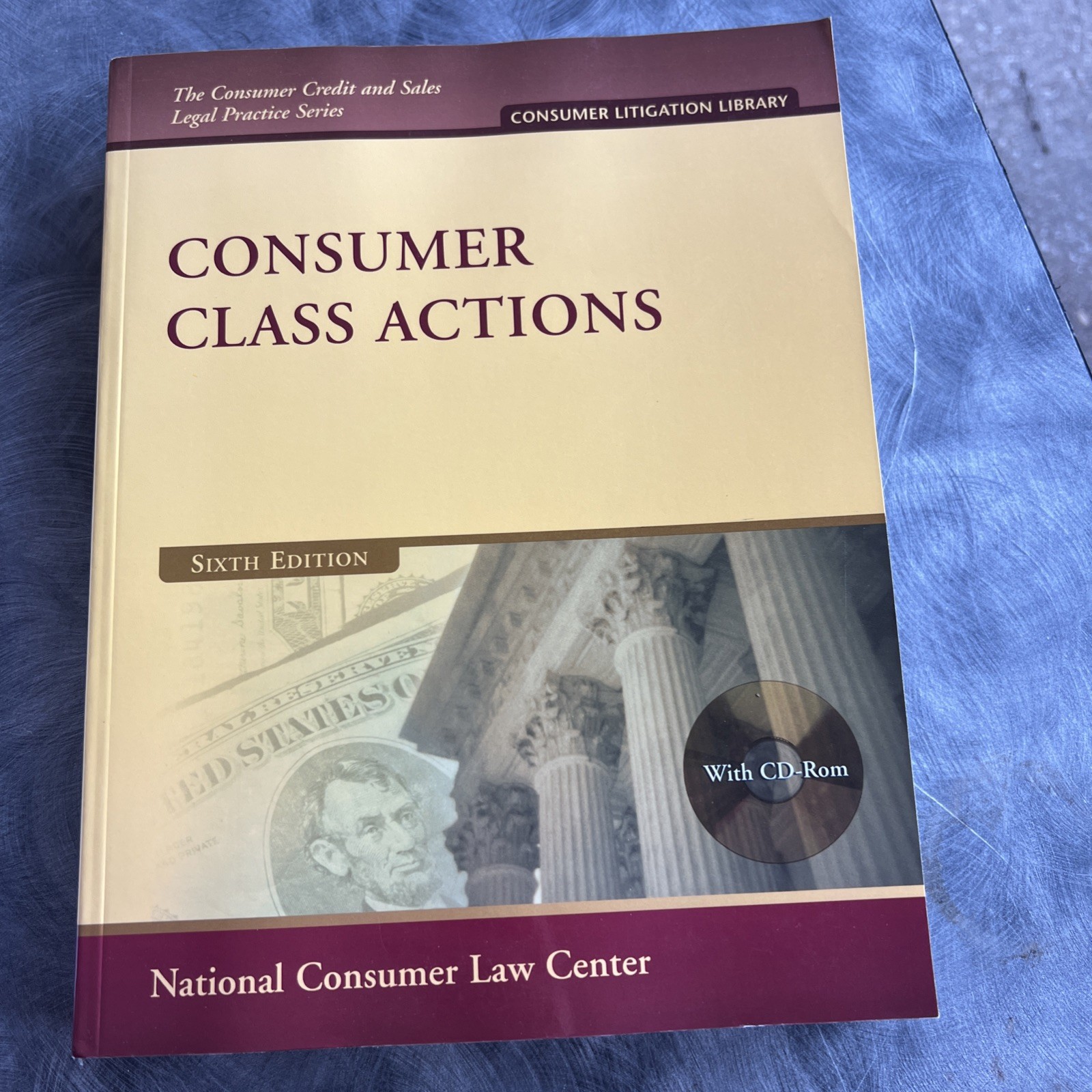 CONSUMER CLASS ACTIONS (THE CONSUMER CREDIT AND SALES By Stuart T. Rossman