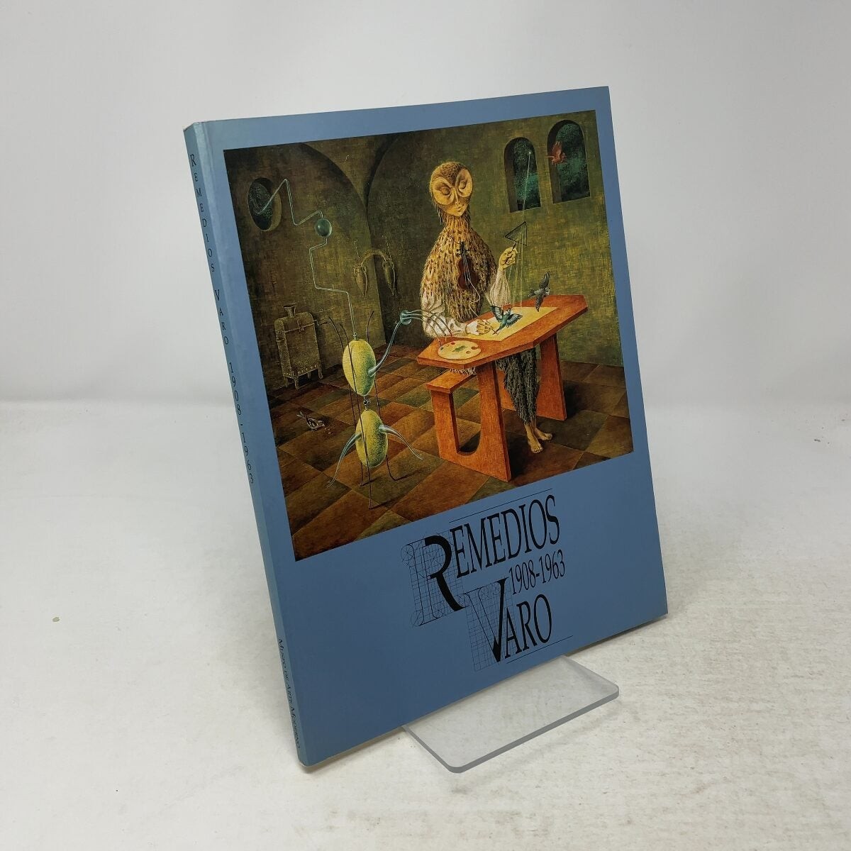 Remedios Varo, 1908-1963 by Remedios Varo PB First Edition  Like New 1994