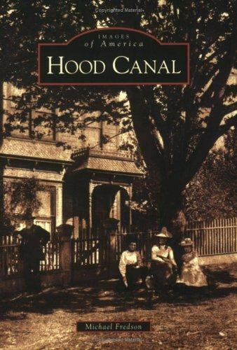 Hood Canal (WA) (Images of America) - Paperback By Fredson, Michael - GOOD