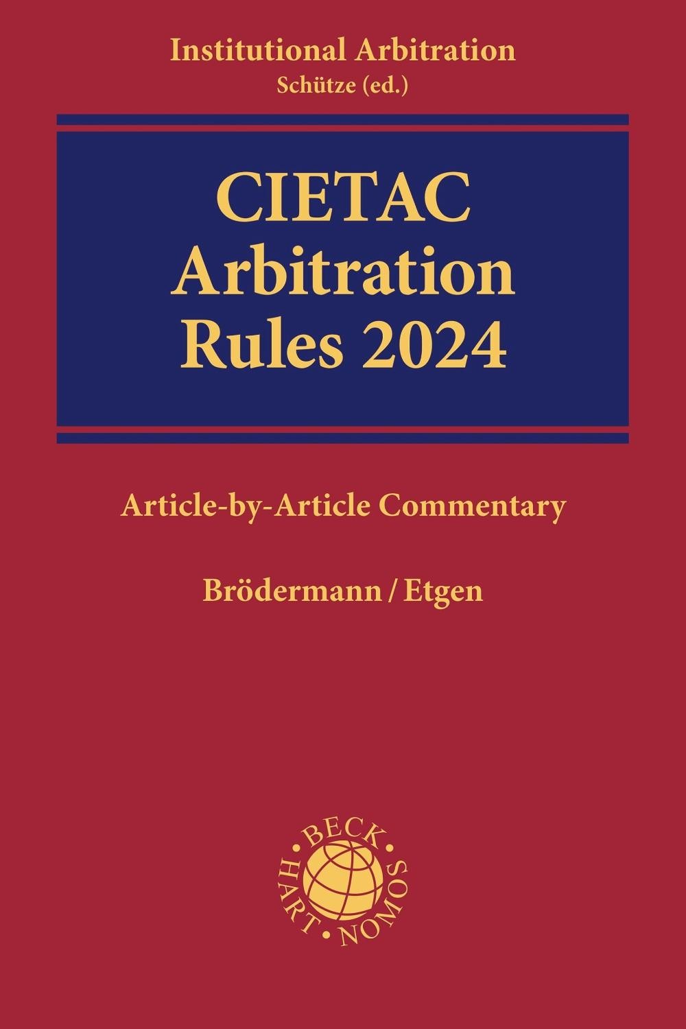 CIETAC Arbitration Rules 2024: Article-by-Article Commentary by Prof. Dr. Eckart