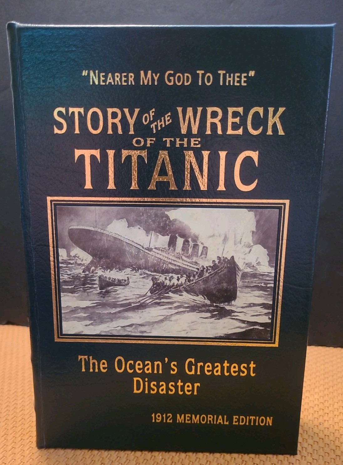 Story of WRECK OF TITANIC - Easton Press 1912 Memorial Edition 2011 Leather NICE