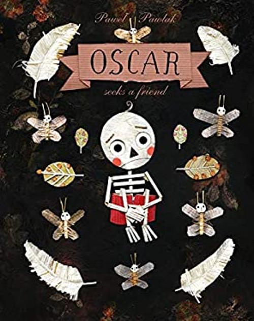Oscar Seeks a Friend Picture Book Paweł Pawlak