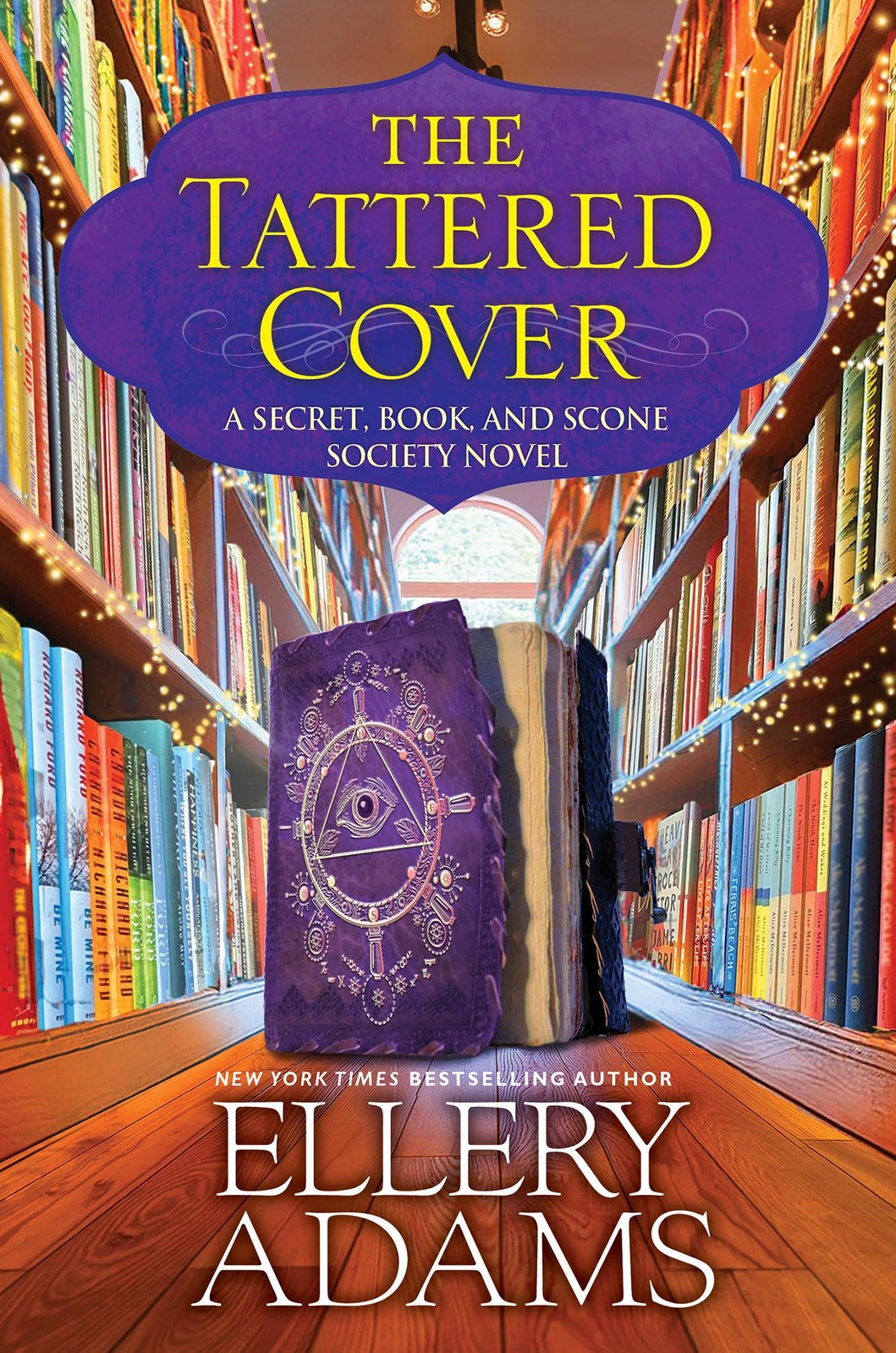 The Tattered Cover (A Secret, Book and Scone Society Novel) By A