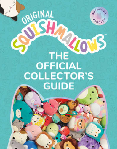 Squishmallows: The Official Collectors Guide - Hardcover - GOOD Squishmallows: The Official Collectors Guide - Hardcover - GOOD