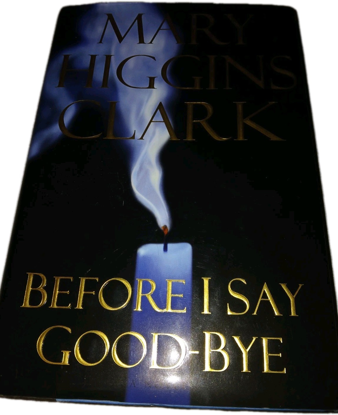 *SIGNED* Before I Say Good-Bye by Mary Higgins Clark, 2000 1st Edition