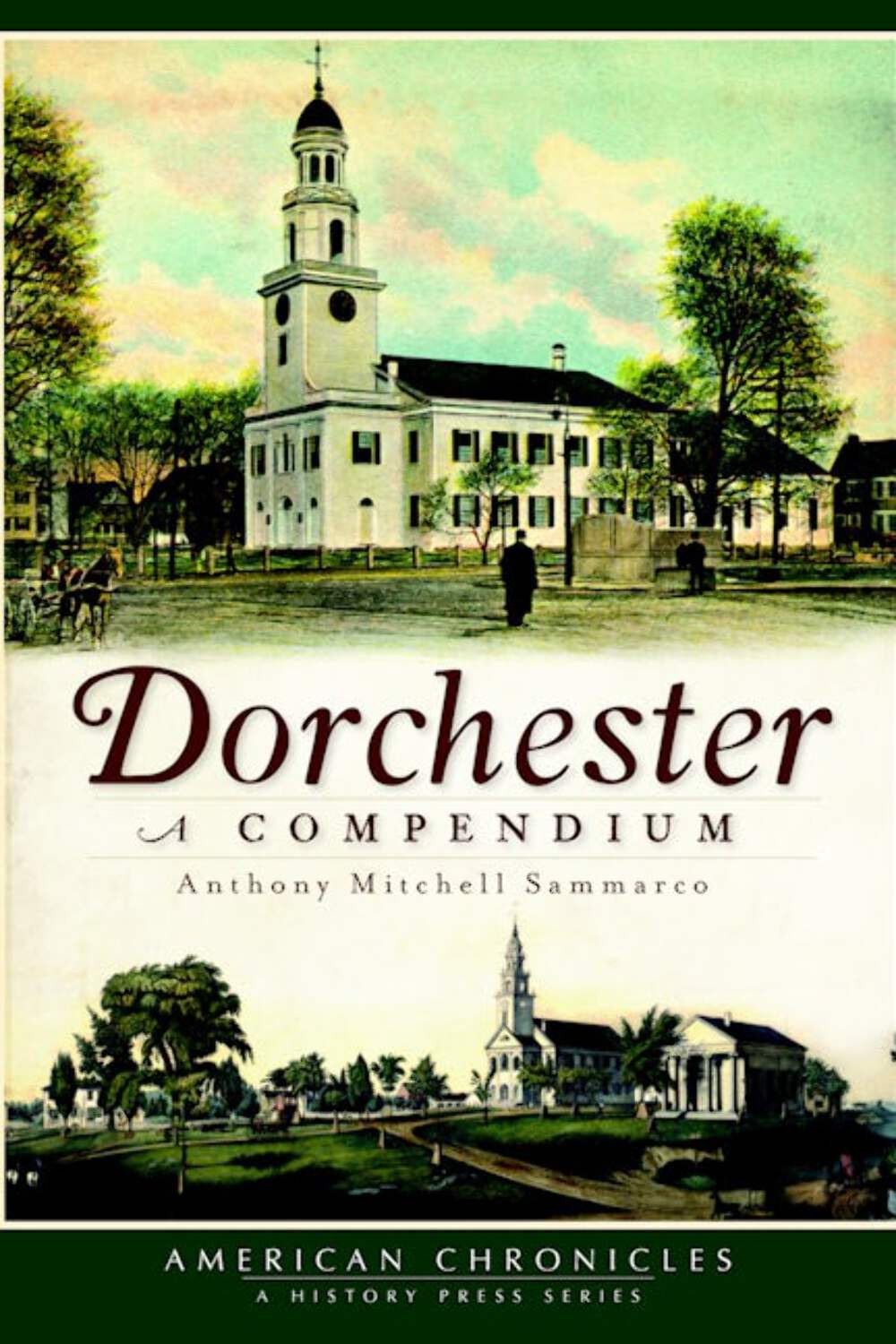 NEW The History Press Dorchester, MA 9781609492175 American Chronicles Trade Pap