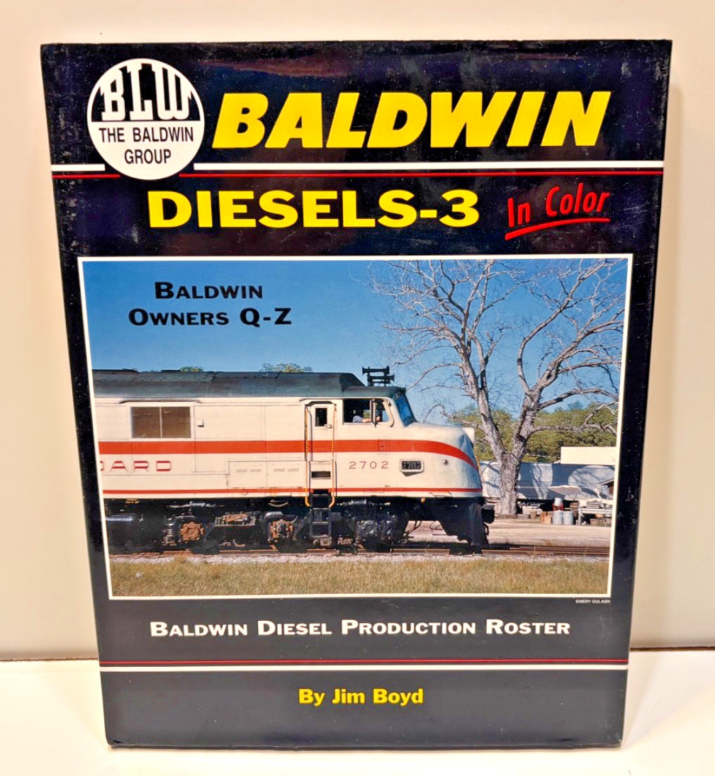 BALDWIN DIESELS-3 PRODUCTION ROSTER BY JIM BOYD, IN COLOR, HB/DJ,  