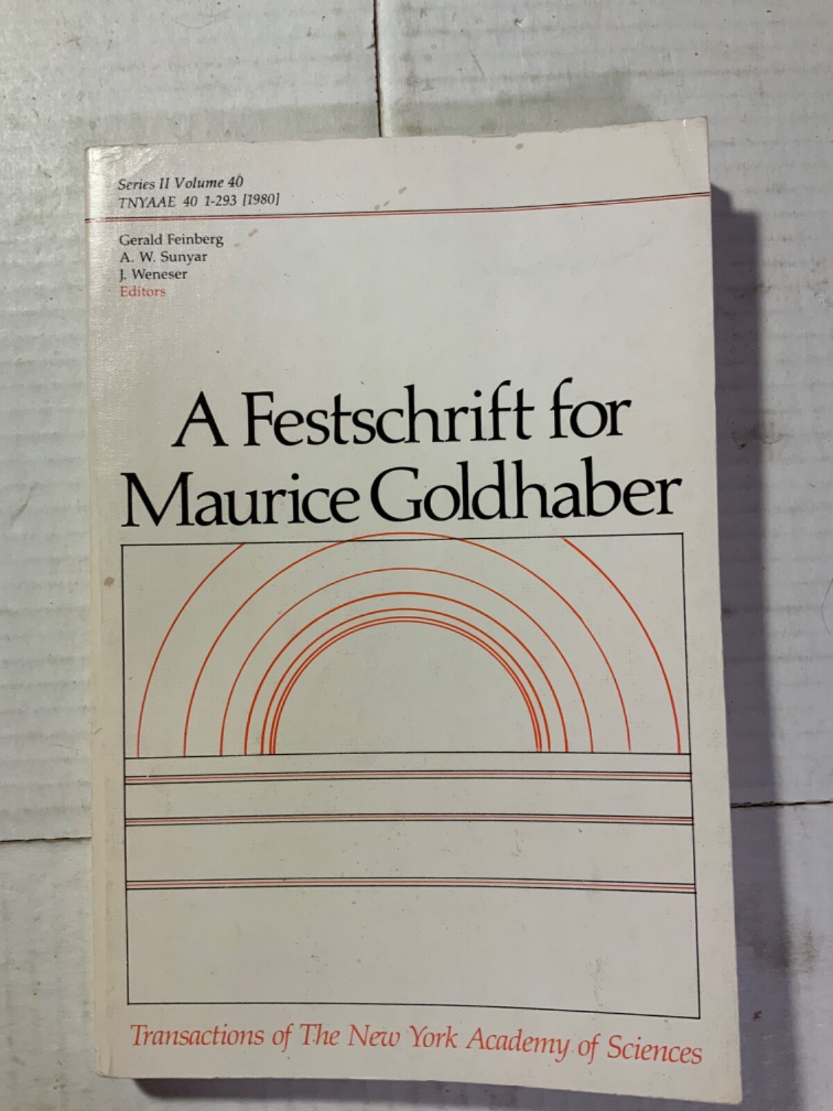 A Festschrift for Maurice Goldhaber (paperback 1980)