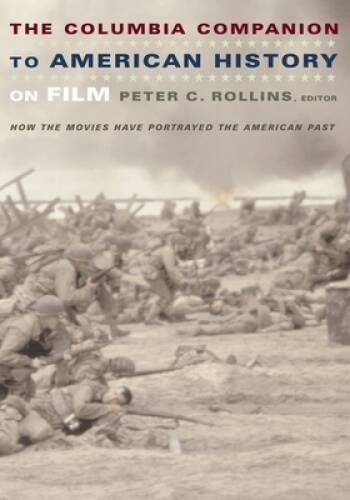 The Columbia Companion to American History on Film: How the Movies Have P - GOOD