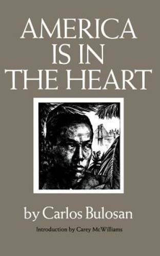 America Is in the Heart (Washington Papers) - Paperback By Carlos Bulosan - GOOD