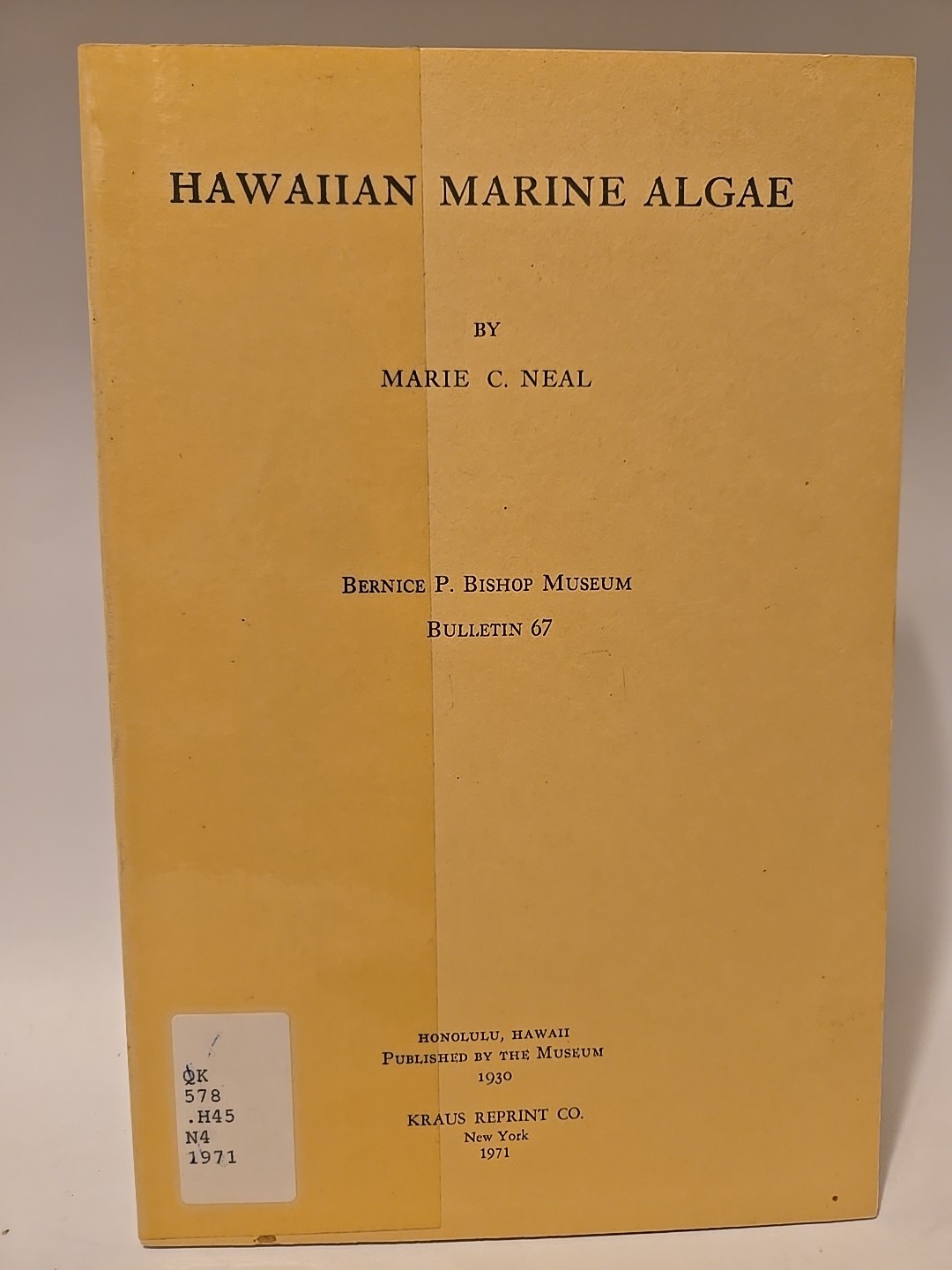 Hawaiian Marine Algae Marie C. Neal Bernice P. Bishop Museum Honolulu 1971 67 Hawaiian Marine Algae Marie C. Neal Bernice P. Bishop Museum Honolulu 1971 67