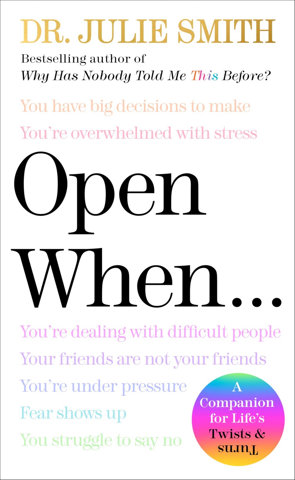 Open When: A Companion for Life’s Twists & Turns―Research-Backed Skills ... Open When: A Companion for Life’s Twists & Turns―Research-Backed Skills ...