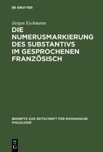 Jürgen Eschmann Die Numerusmarkierung des Substantivs im gesprochenen (Hardback)