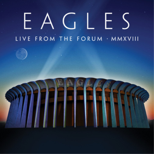 The Eagles Live from the Forum MMXVIII (CD) Album with Blu-ray (UK IMPORT)