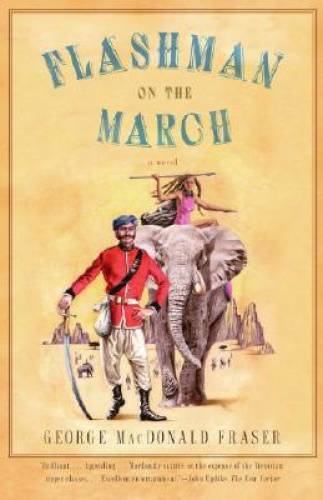 Flashman on the March (Flashman Papers) - Paperback - GOOD