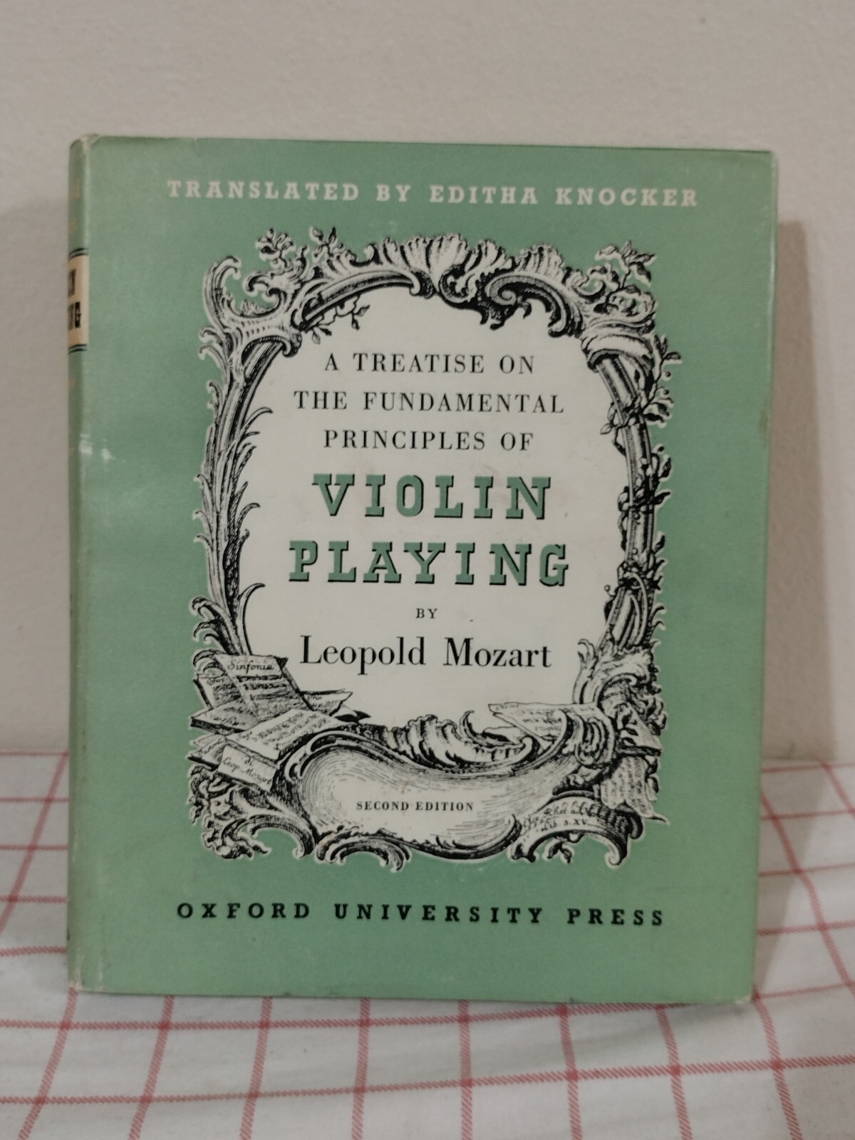 A Treatise On Fundamental Principles Violin Playing Leopold Mozart 1959 2nd Ed A Treatise On Fundamental Principles Violin Playing Leopold Mozart 1959 2nd Ed