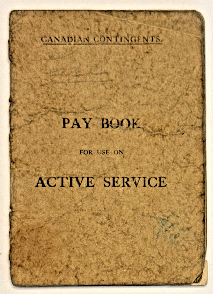 WWI Era c1915 Pay Book For Use On Active Service Canadian Contingents WWI Era c1915 Pay Book For Use On Active Service Canadian Contingents