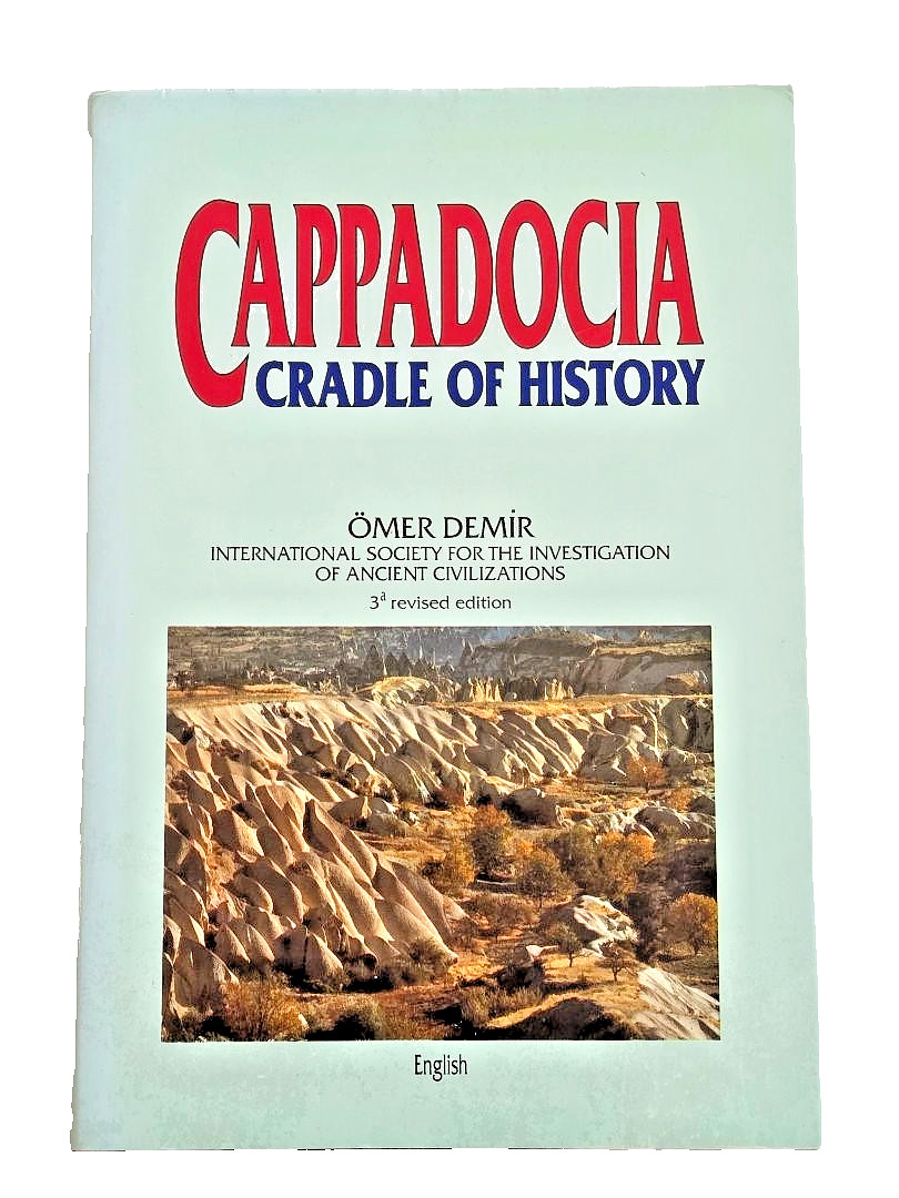 Cappadocia: Cradle of History, Göreme, Omer Demir, 3rd Rev. Ed, Excel Condition