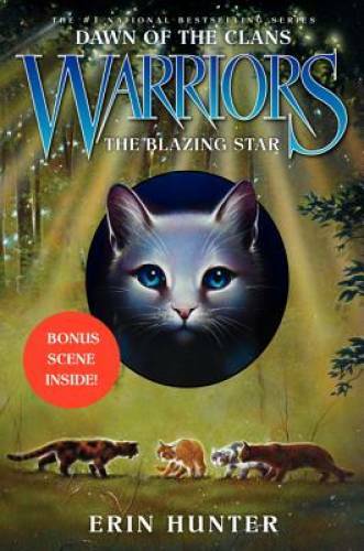 Warriors: Dawn of the Clans #4: The Blazing Star - Hardcover - GOOD Warriors: Dawn of the Clans #4: The Blazing Star - Hardcover - GOOD