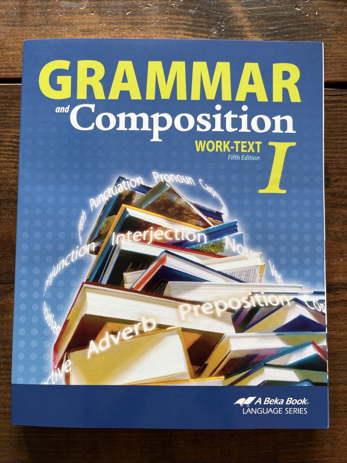 Abeka Grammar And Composition Work-text I. Like New Student Text Fifth Edition.