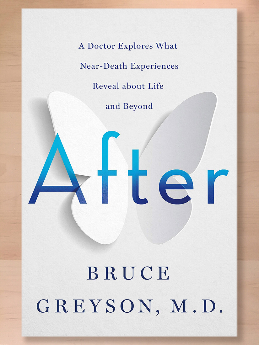 After: A Doctor Explores What Near-Death Experiences Reveal about Life & Beyond