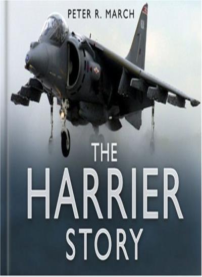 The Harrier Story By Peter R. March