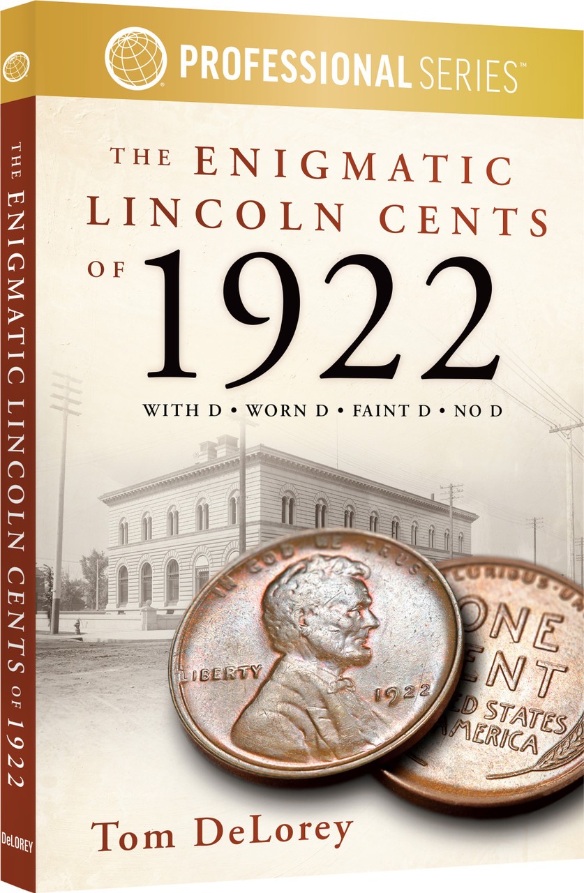 The Enigmatic Lincoln Cents of 1922 (Softcover)