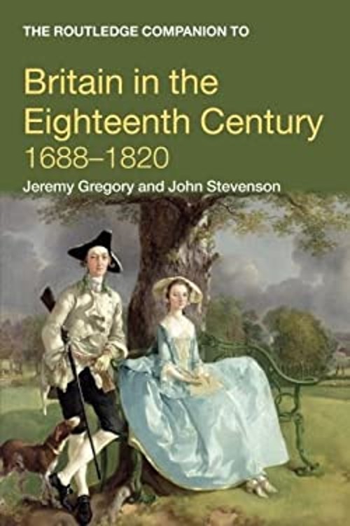 The Routledge Companion to Britain in the Eighteenth Century Perf