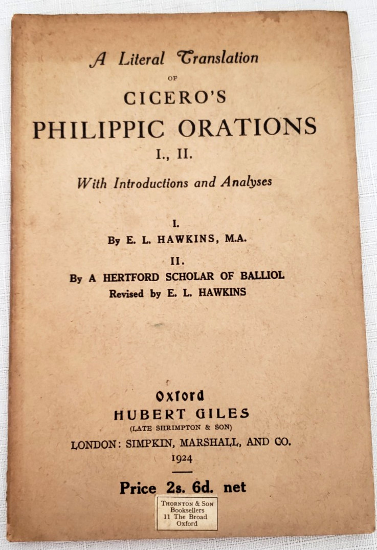 1924 Hawkins CICERO\'S PHILIPPIC ORATIONS I & II, Literal Latin Translation/Notes