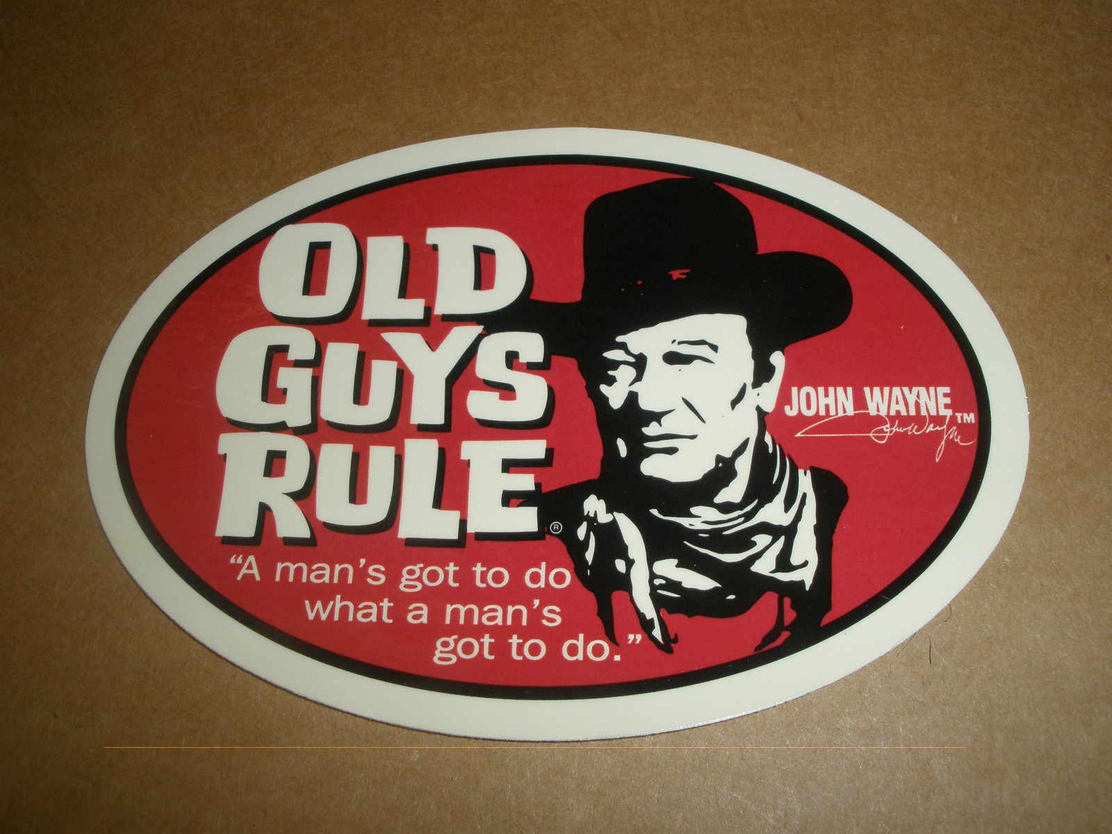 OLD GUYS RULE JOHN WAYNE \