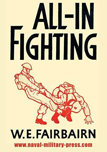 ALL-IN FIGHTING By W E Fairbairn
