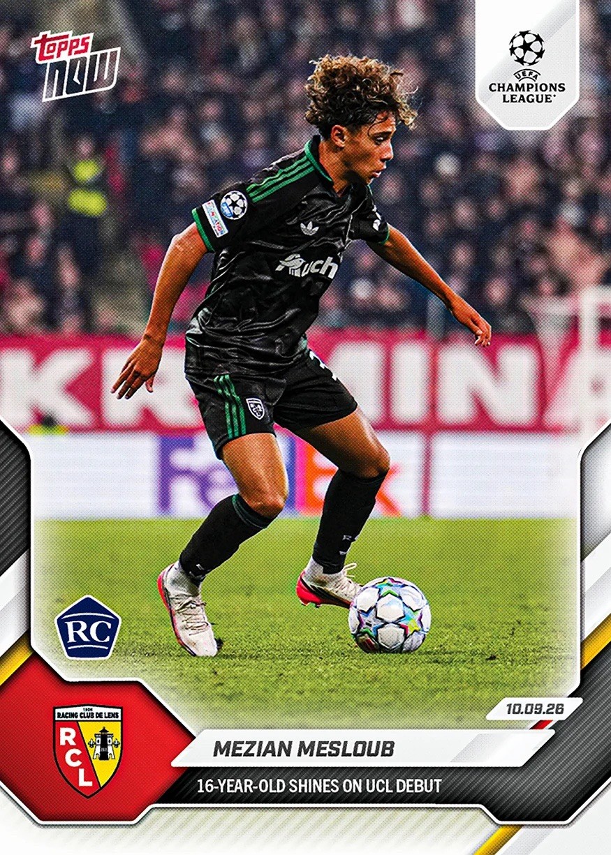 Mezian Mesloub RC 16 Yr Old Shines In Debut 2026-27 UCL Topps NOW #15 PRESALE