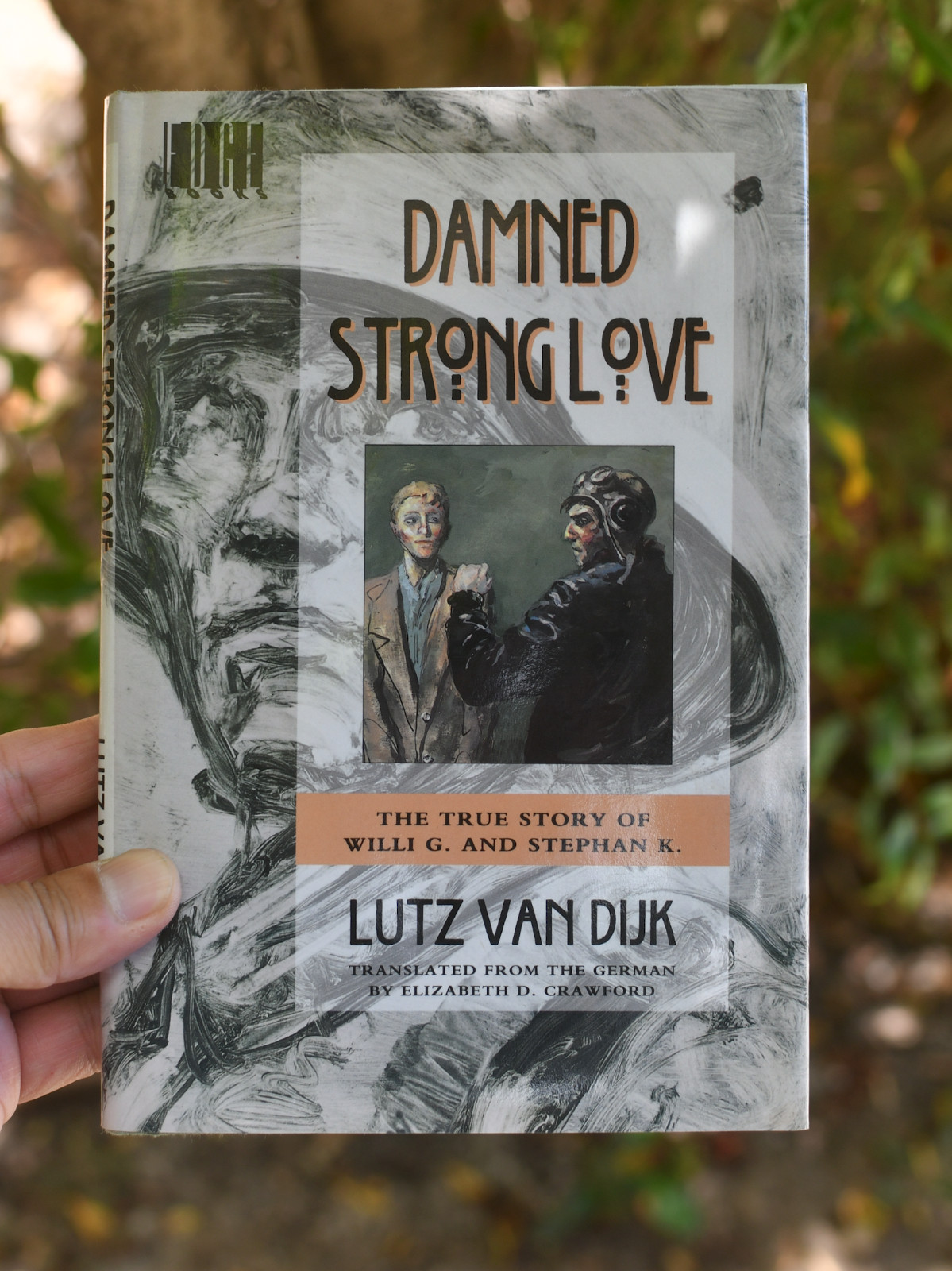 Damned Strong Love Signed Stefan K  Steven  Hardback: 1995 Lutz van Duk