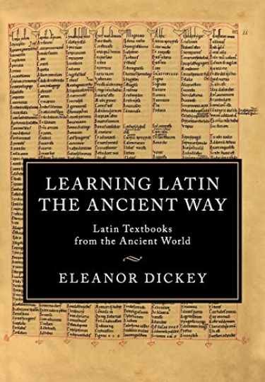 Learning Latin the Ancient Way: Latin - Paperback, by Dickey Eleanor - Very Good