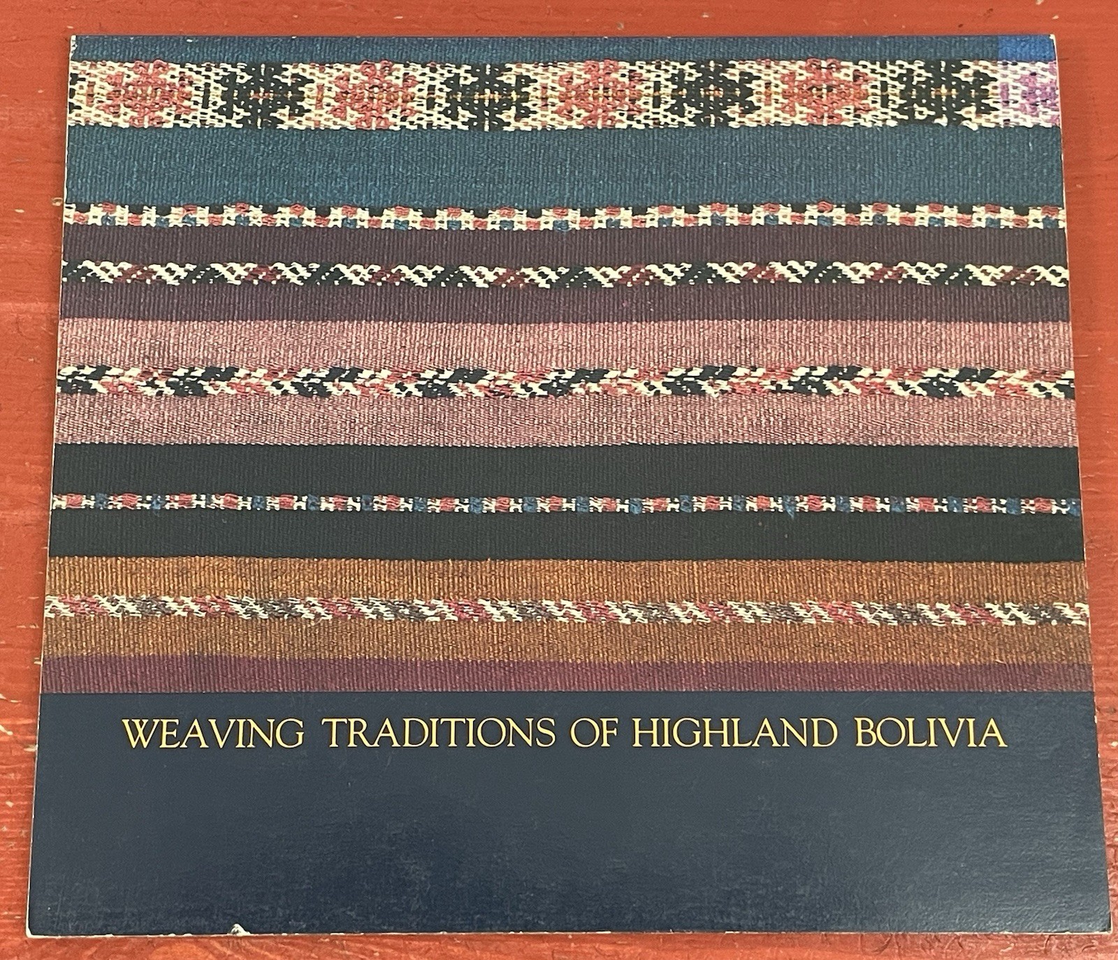 Weaving Traditions of Highland Bolivia 1978 CAFAM Exhibition Catalog Art Book PB